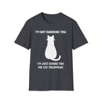 Im Not Ignoring You Im Just Giving You The Cat Treatment T-Shirt
