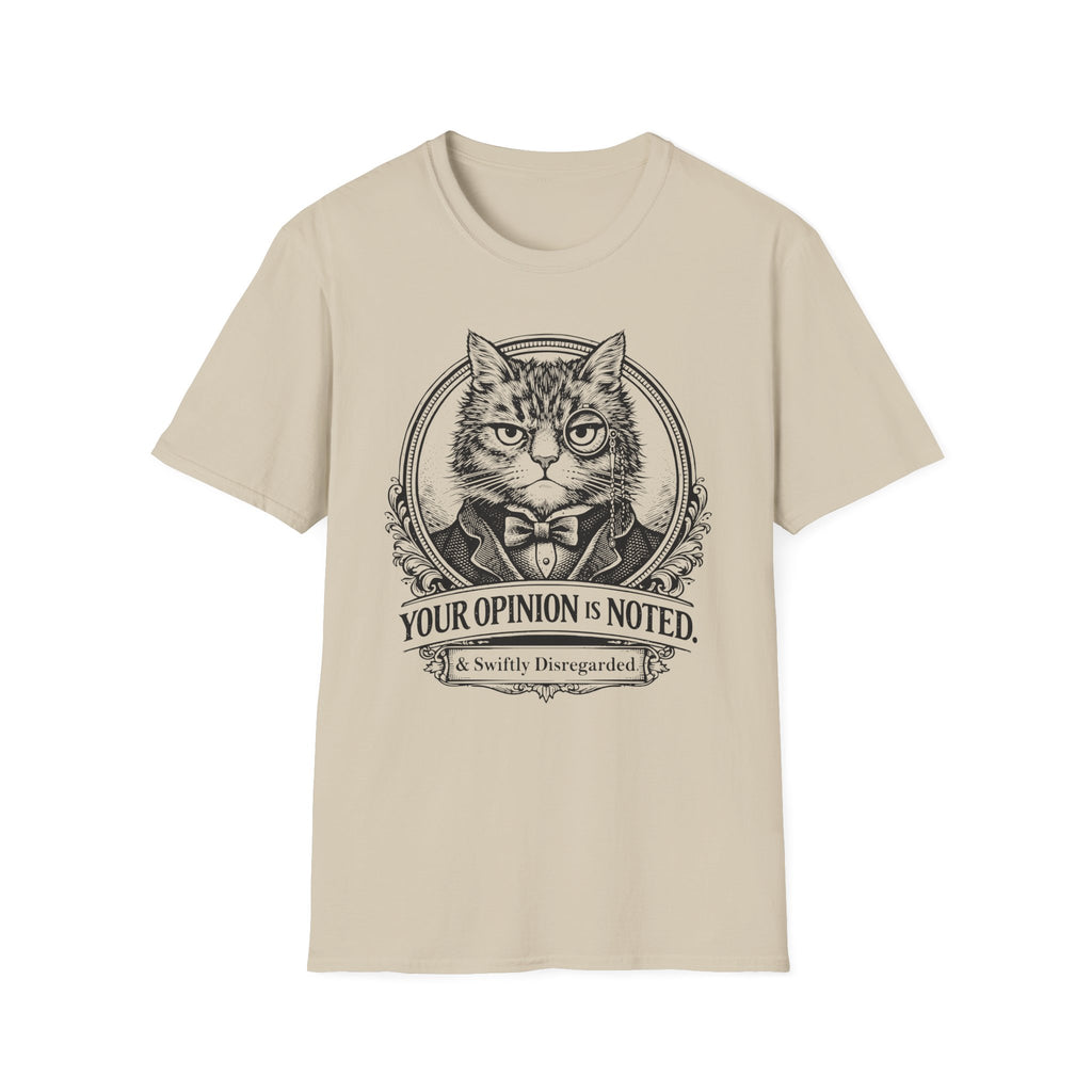 Opinion Noted And Disregarded T-Shirt