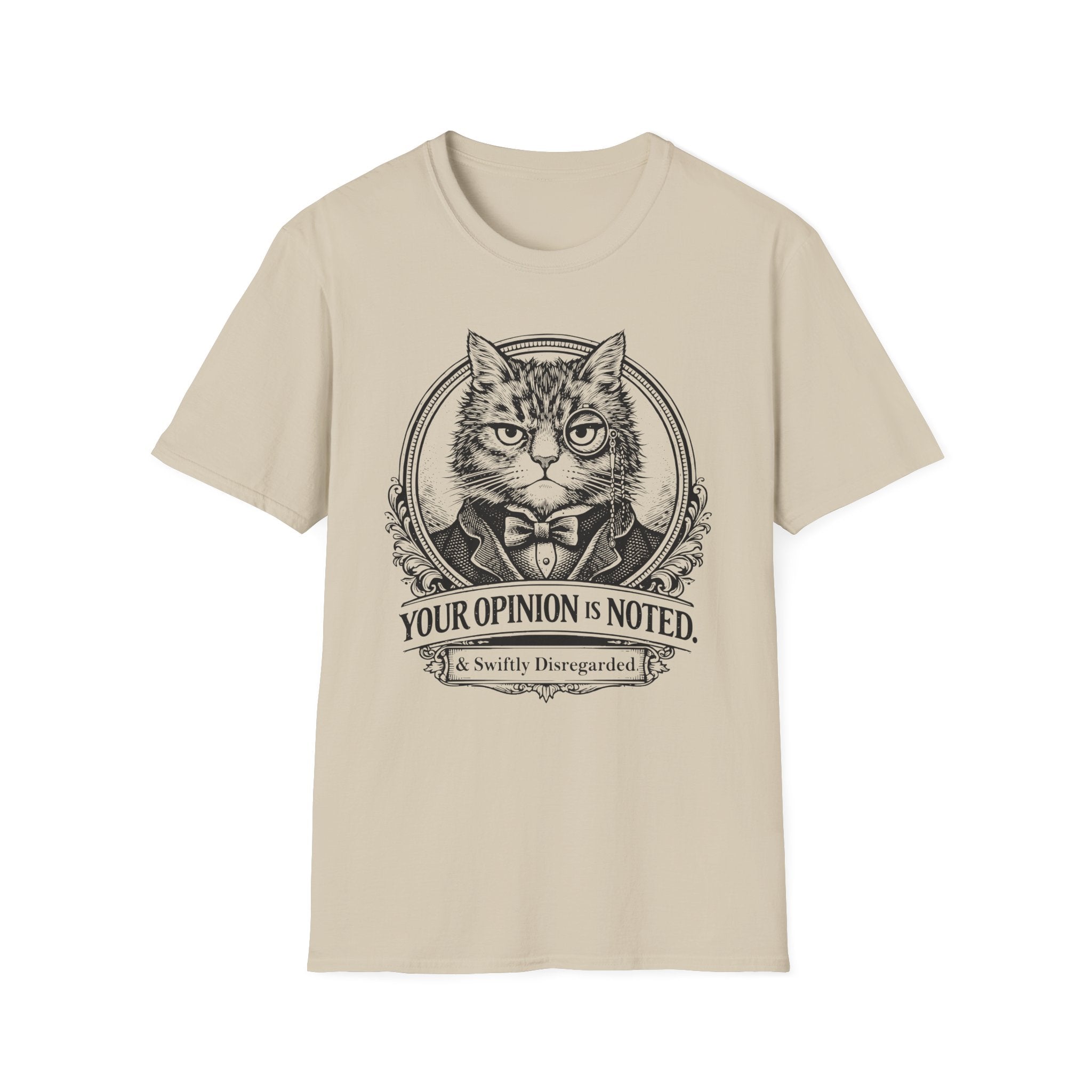 Opinion Noted And Disregarded T-Shirt