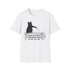Please Be Patient Im Destroying Things as Fast As I Can T-Shirt